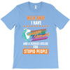 walk away i have anger issues and a serious dislike for stupid people T-Shirt