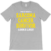 This is What a Sarcoma Cancer Survivor Looks Like T-Shirt