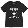 is it wine oclock yet V-Neck Tee