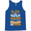 My Wife Is Super Awesome Her Husband Tank Top