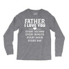 I Love You Father Long Sleeve Shirts