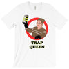 trap queen T-Shirt