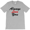 always T-Shirt
