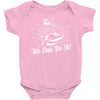 We Can Do It! Baby Onesie