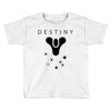 Destiny Toddler T-shirt