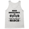never underestimate an old man who was born in march Tank Top