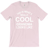 this is what a cool grandma looks like T-Shirt