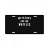 Weekends Are For Waffles License Plate