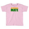 no worries mate Toddler T-shirt