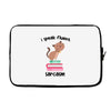 i speak fluent sarcazm. Laptop sleeve