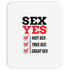 Sex Yes Please Mousepad
