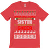 Santa Only Comes Once A Year Sister Is Always Here To Cheer T-Shirt
