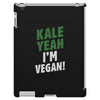 Kale Yeah I'm Vegan! iPad 3 and 4 Case