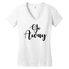 go away Women's V-Neck T-Shirt