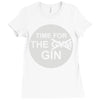 time for the gin Ladies Fitted T-Shirt