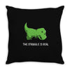 the struggle is real Throw Pillow