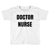 doctor or nurse Toddler T-shirt