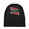 delete your account Baby Beanies