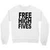 free high fives t shirt x large funny humor geek awesome highfive cool Crewneck Sweatshirt