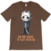 no one wants to play with me T-Shirt