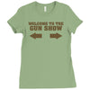 welcome to the gun show ron burdundy anchorman inspired gift funny Ladies Fitted T-Shirt