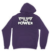 you got the power 2 Unisex Hoodie