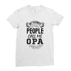 My Favorite People Call Me Opa Ladies Fitted T-Shirt