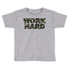 Work Hard Toddler T-shirt