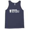 drink sensibly, don't spill it! Tank Top