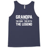 the man the myth the legend Tank Top