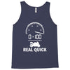 0 100 real quick Tank Top