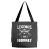 Legends Are Born In February Tote Bags