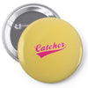 gay pride catcher funny Pin-back button