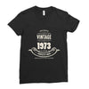 premium vintage 1973 classic perfectly aged limited edition Ladies Fitted T-Shirt