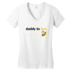 Daddy to Bee Unknown Gender Women's V-Neck T-Shirt