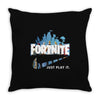 Just Play It Fortnite Throw Pillow