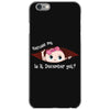 December Peeking Out Baby Girl iPhone 6/6s Case