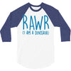 rawr (i'm a dinosaur) 3/4 Sleeve Shirt
