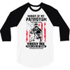 Sorry If My Patriotism Offends You 3/4 Sleeve Shirt