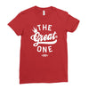 the great one Ladies Fitted T-Shirt