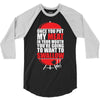once you put my meat in your mouth 3/4 Sleeve Shirt