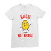 nugs not drugs Ladies Fitted T-Shirt