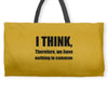 i think funny t shirt humor geek humor smart tee s 3xl Weekender Totes