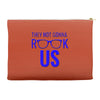 they not gonna rook us Accessory Pouches