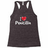 I love Penicillin Racerback Tank