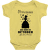 Princesses Are Born In October Baby Onesie