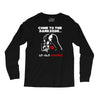 come to the darkside Long Sleeve Shirts