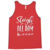 sleigh all day 2 Tank Top