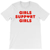 Girls Support Girls T-Shirt