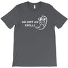 as hot as chilli T-Shirt